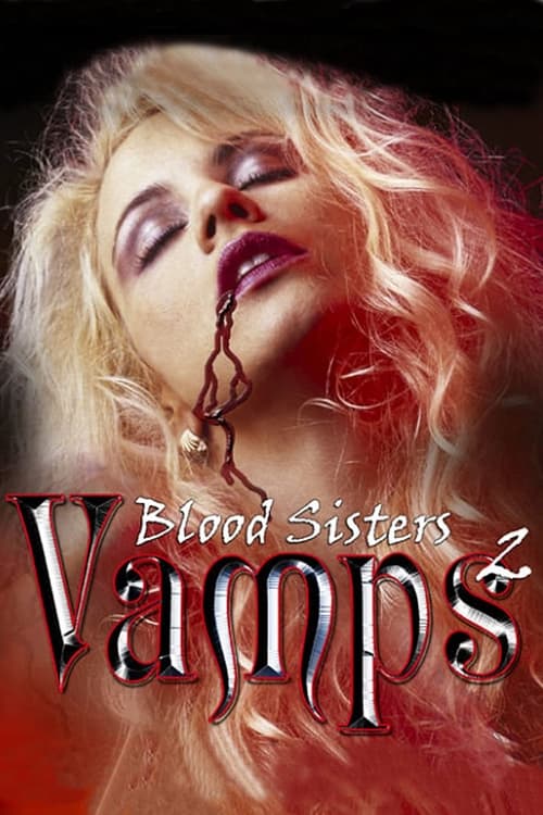 Vamps 2: Blood Sisters постер