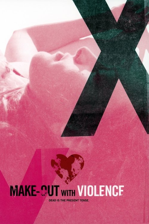 Make-Out with Violence постер