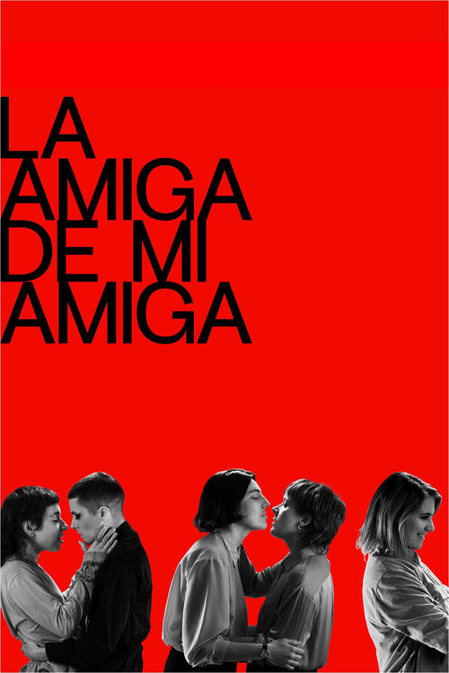 La amiga de mi amiga постер