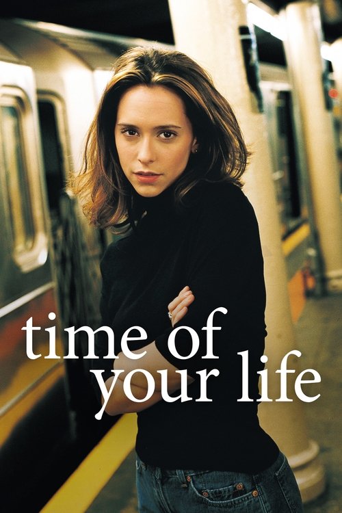 Time of Your Life постер
