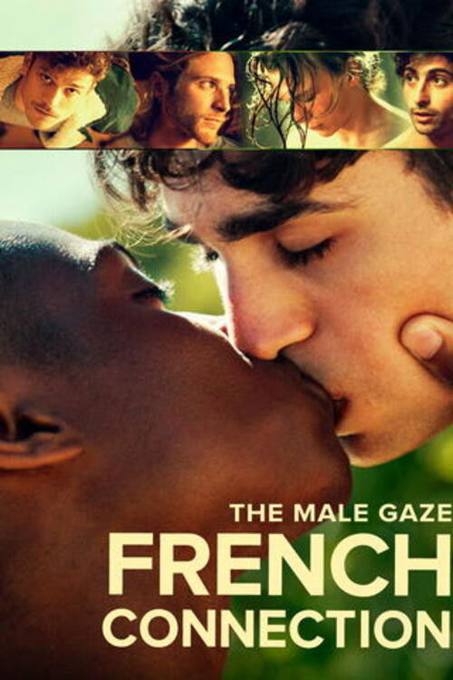 The Male Gaze : French Connection постер