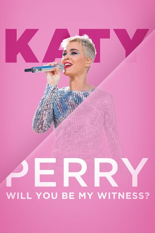 Katy Perry:  Will You Be My Witness? постер