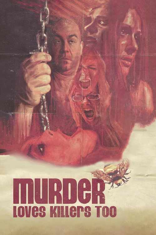 Murder Loves Killers Too постер