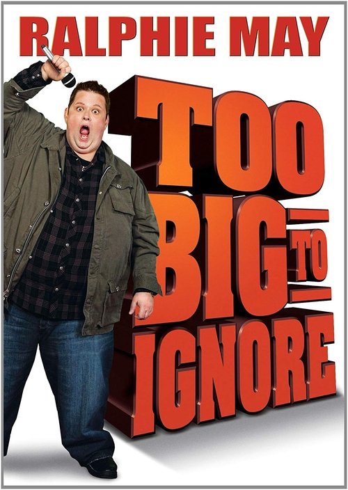 Ralphie May: Too Big to Ignore постер