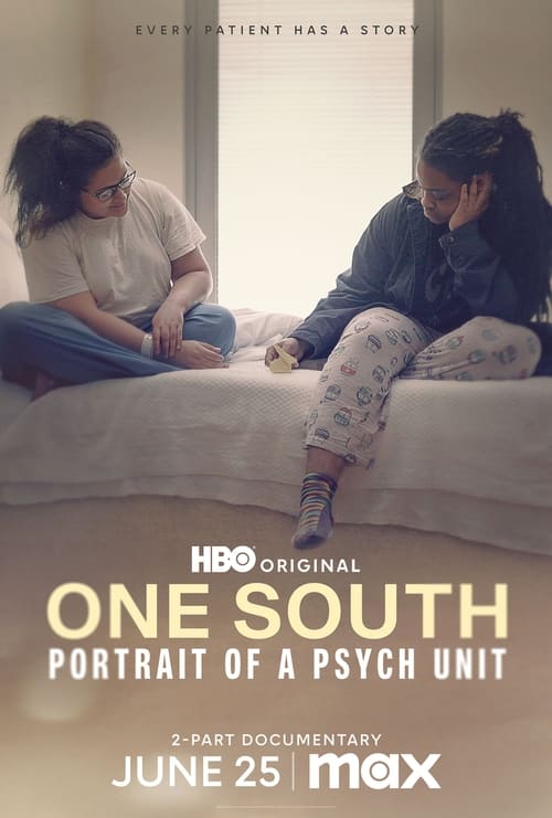 One South: Portrait of a Psych Unit постер