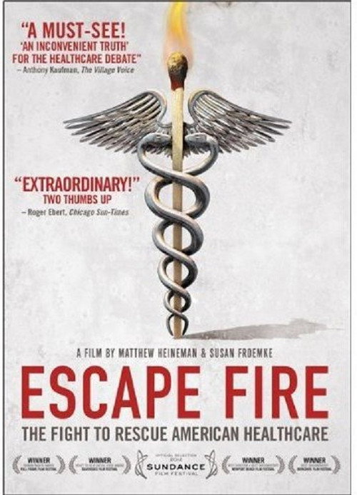 Escape Fire: The Fight to Rescue American Healthcare постер
