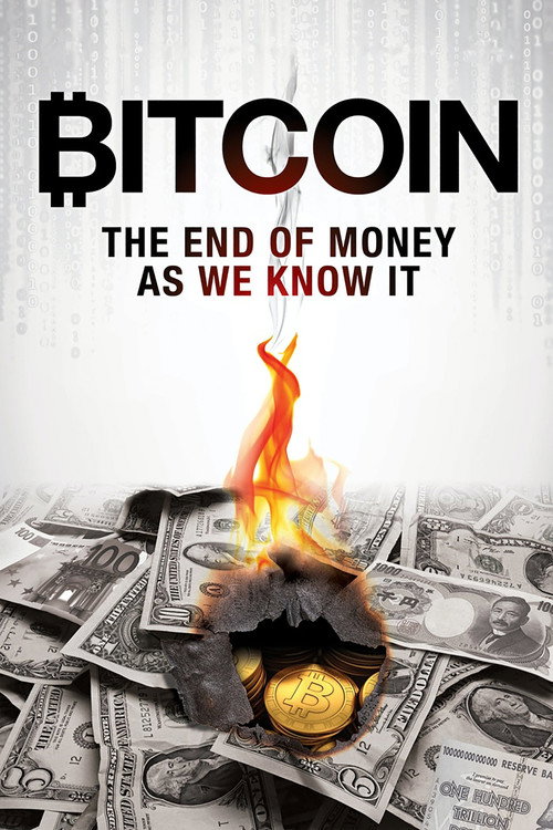 Bitcoin: The End of Money as We Know It постер