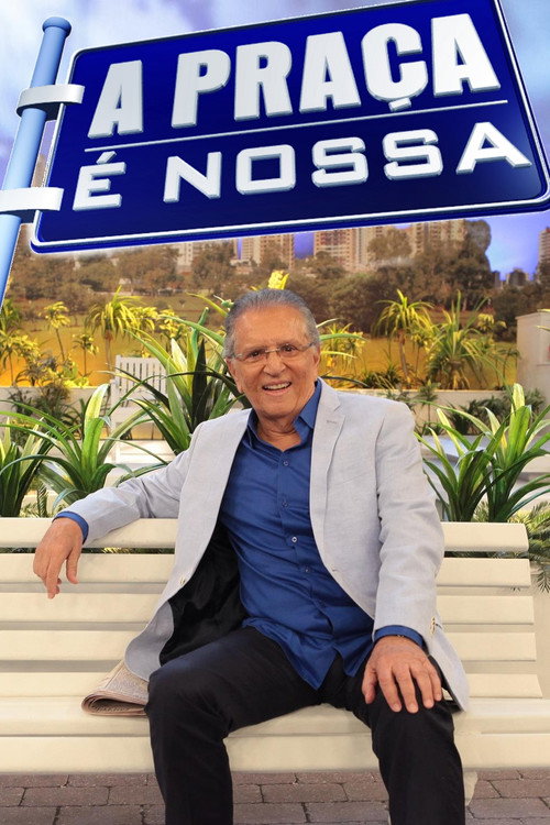 A Praça é Nossa постер