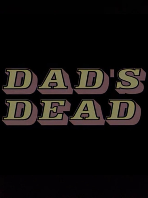 Dad's Dead постер