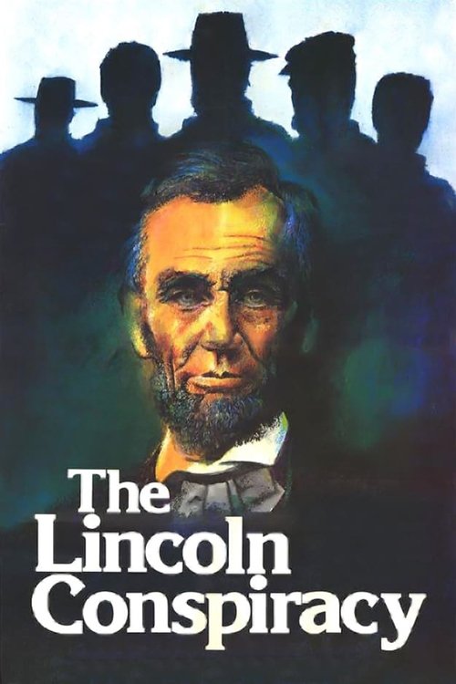 The Lincoln Conspiracy постер