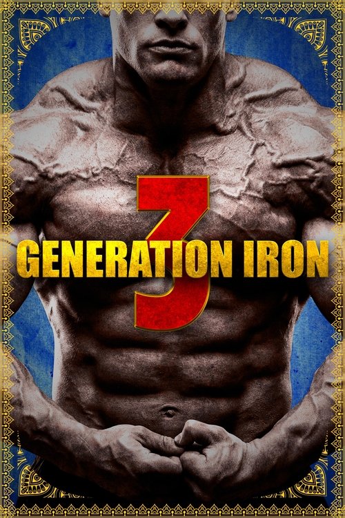Generation Iron 3 постер