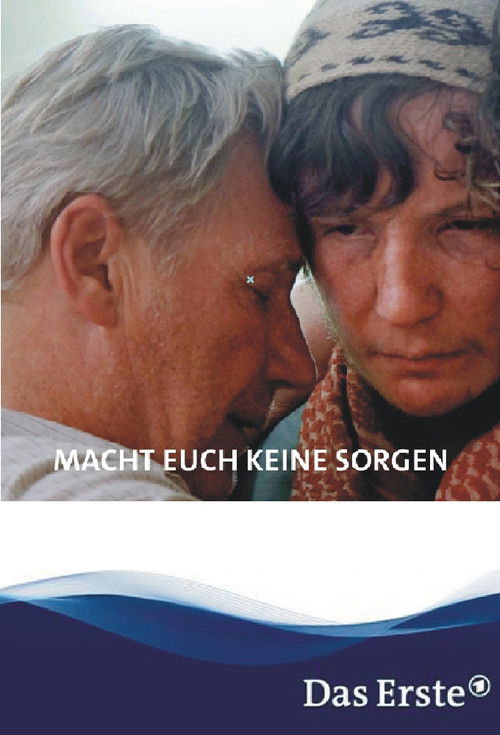 Macht euch keine Sorgen! постер