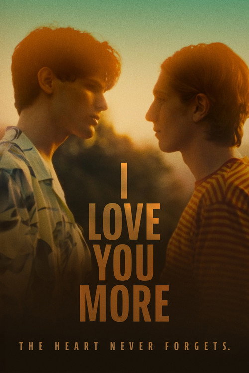 I Love You More постер