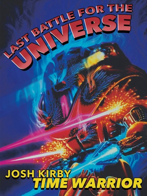 Josh Kirby... Time Warrior: Last Battle for the Universe постер