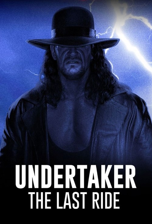 Undertaker: The Last Ride постер