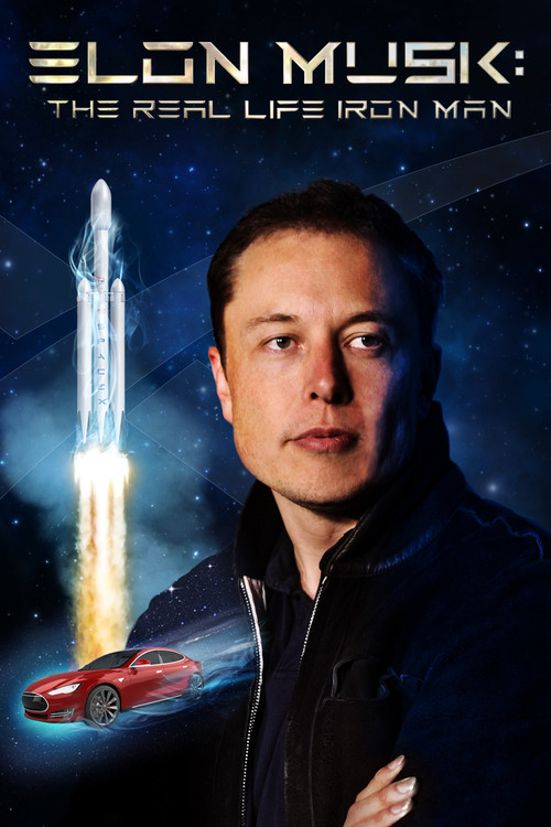 Elon Musk: The Real Life Iron Man постер