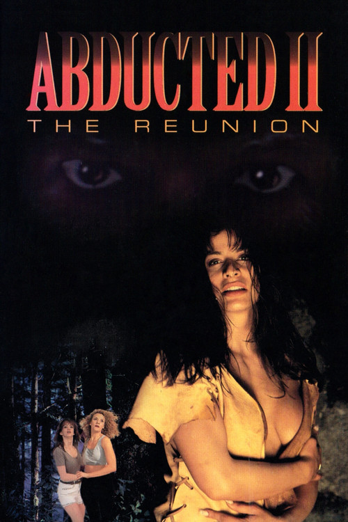 Abducted II: The Reunion постер