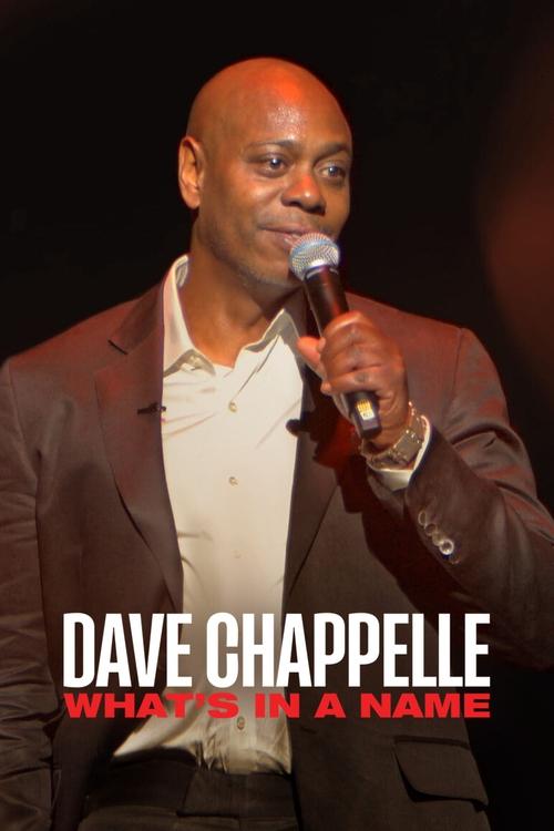 Dave Chappelle: What's in a Name? постер