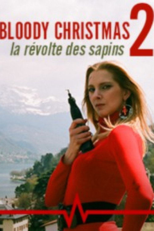 Bloody Christmas 2 : La révolte des sapins постер