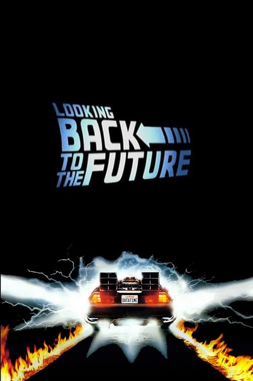 Looking Back to the Future постер