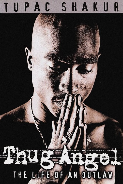 Tupac Shakur: Thug Angel постер