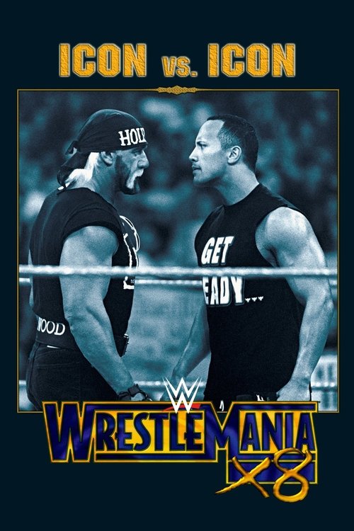 WWE Wrestlemania X8 постер