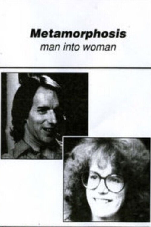 Metamorphosis: Man into Woman постер