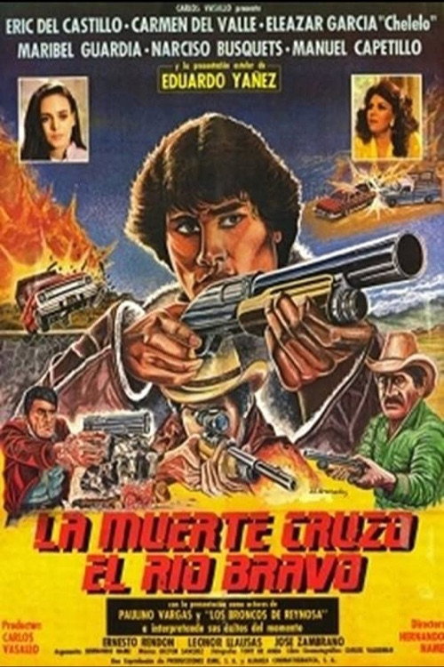 La Muerte Cruzo El Rio Bravo постер