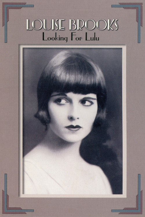 Louise Brooks: Looking for Lulu постер