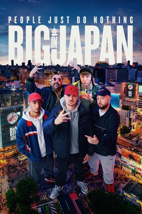People Just Do Nothing: Big in Japan постер