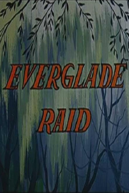 Everglade Raid постер