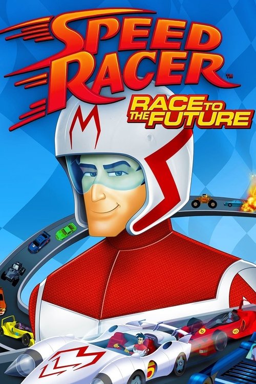 Speed Racer: Race to the Future постер