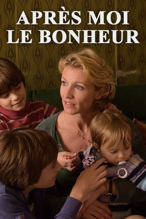 Après moi le bonheur постер