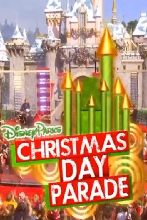 Disney Parks Christmas Day Parade постер