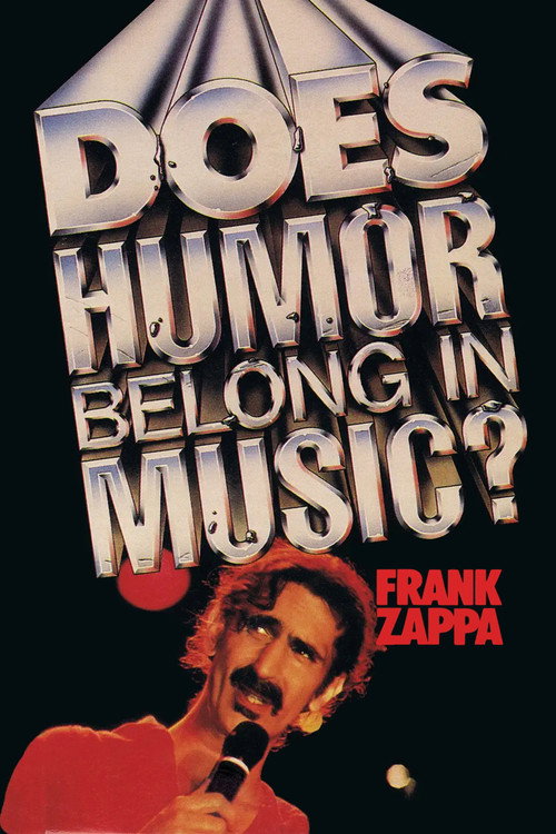 Frank Zappa: Does Humor Belong in Music? постер
