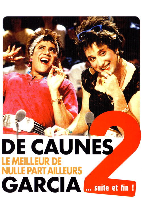 De Caunes-Garcia - Le meilleur de Nulle part ailleurs 2 ... suite et fin ! постер