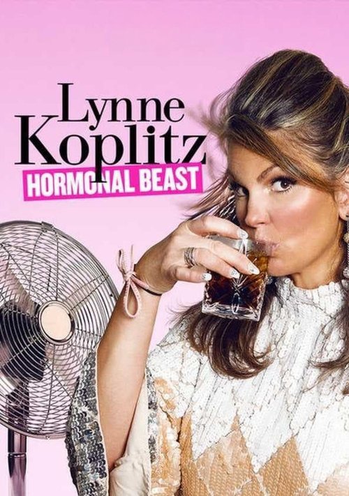 Lynne Koplitz: Hormonal Beast постер