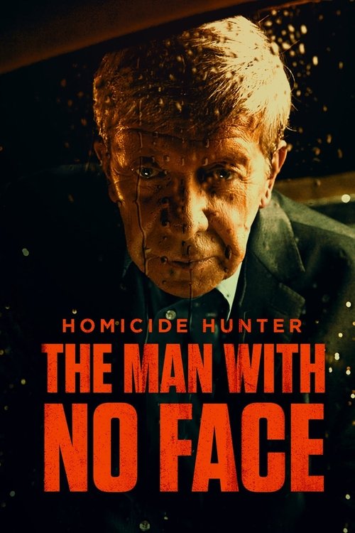 Homicide Hunter: The Man with No Face постер