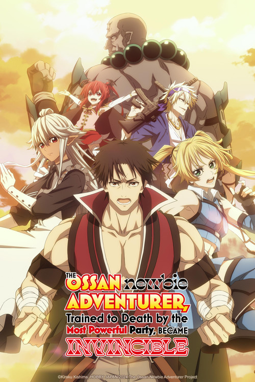 The Ossan Newbie Adventurer, Trained to Death by the Most Powerful Party, Became Invincible постер
