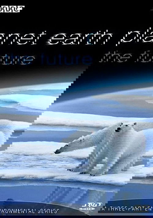 Planet Earth: The Future постер