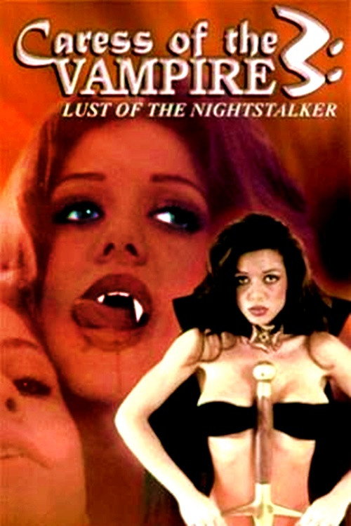 Caress of the Vampire 3: Lust Of The Nightstalker постер