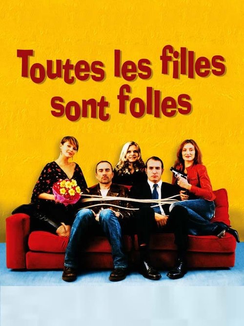 Toutes les filles sont folles постер