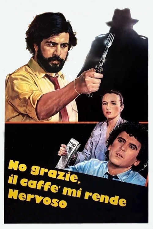 No grazie, il caffè mi rende nervoso постер