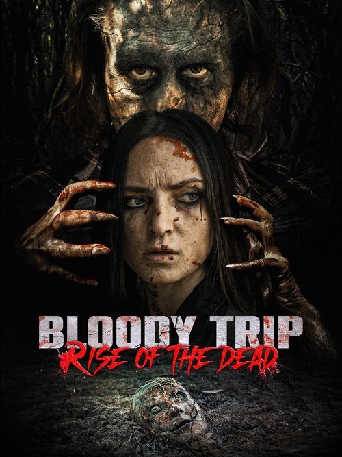 Bloody Trip: Rise of the Dead постер