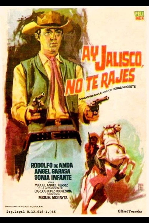 ¡Ay, Jalisco no te rajes! постер