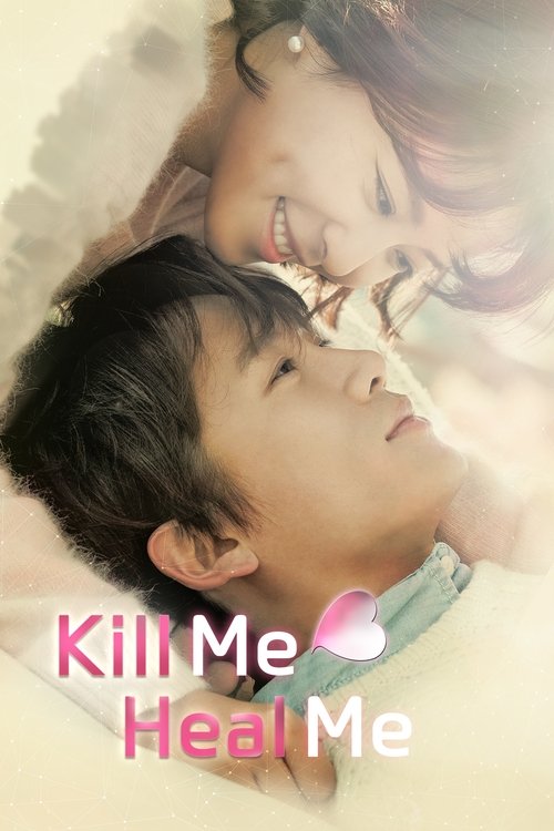 Kill Me, Heal Me постер