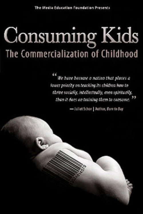 Consuming Kids: The Commercialization of Childhood постер