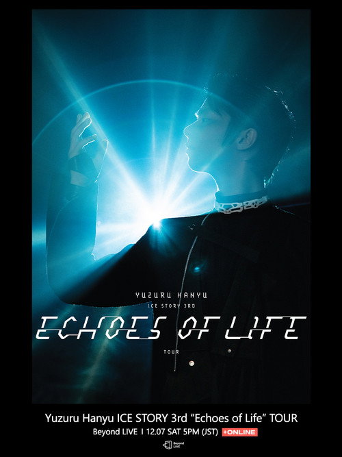 Yuzuru Hanyu ICE STORY 3rd “Echoes of Life” TOUR постер