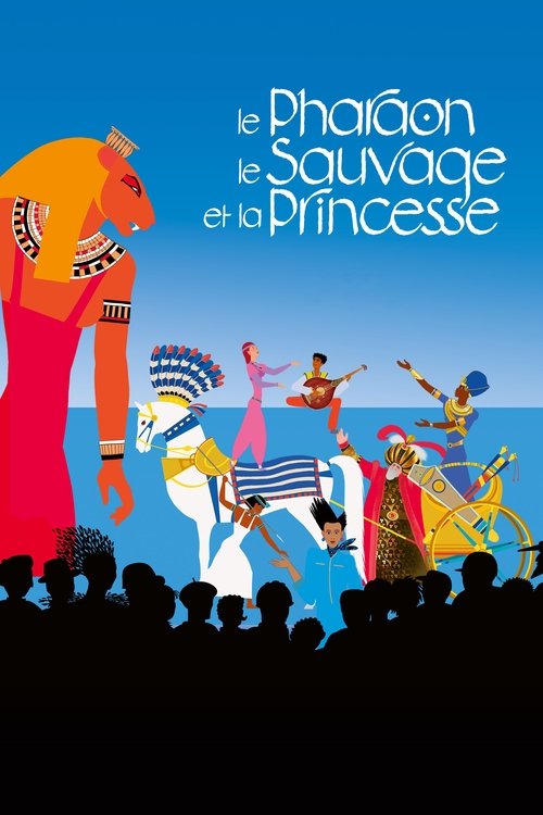 Le Pharaon, le Sauvage et la Princesse постер