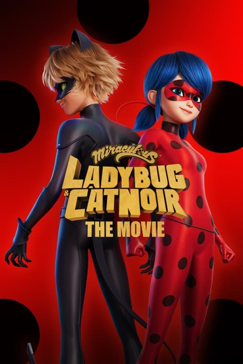 Miraculous: Ladybug & Cat Noir, The Movie постер